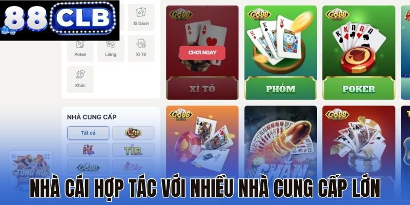 Nhà cái hợp tác với nhiều nhà cung cấp lớn