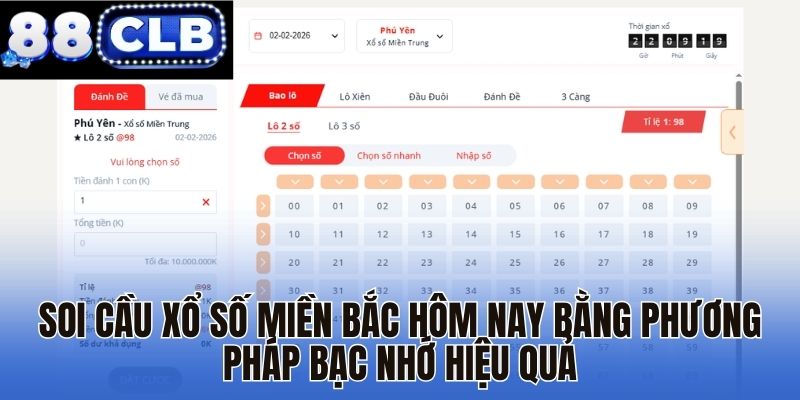 Soi cầu xổ số miền Bắc hôm nay bằng phương pháp bạc nhớ hiệu quả